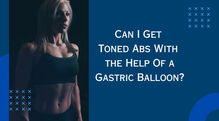 toned abs with gastric balloons